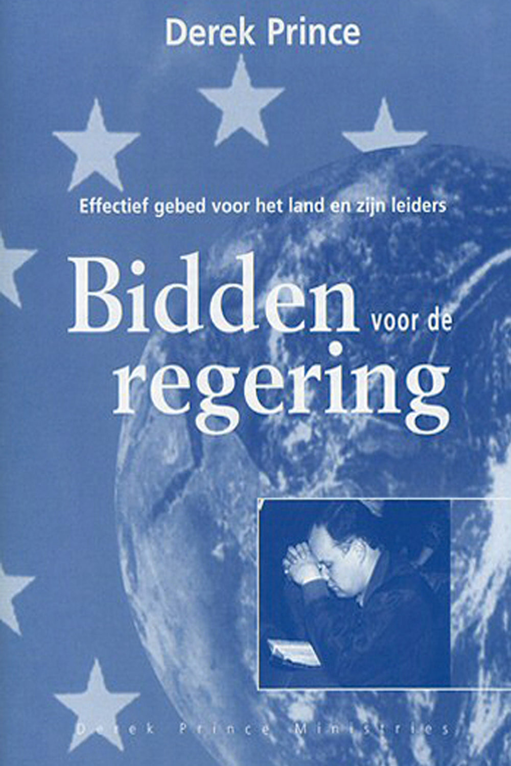 Bidden voor de regering -Derek Prince (Paperback)