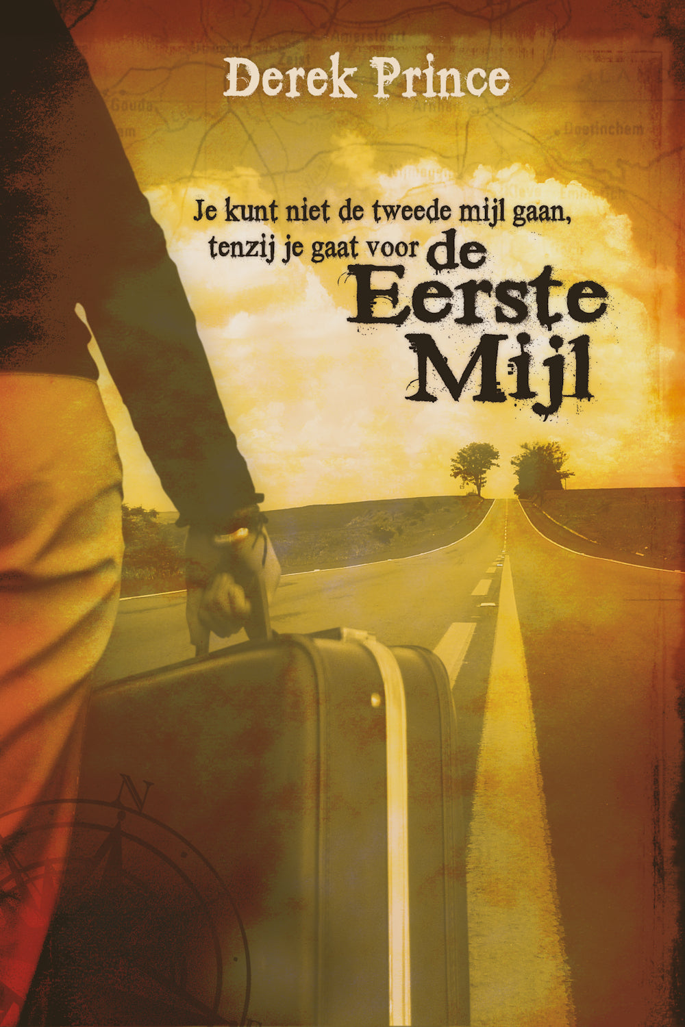 De eerste mijl - Derek Prince (Paperback)