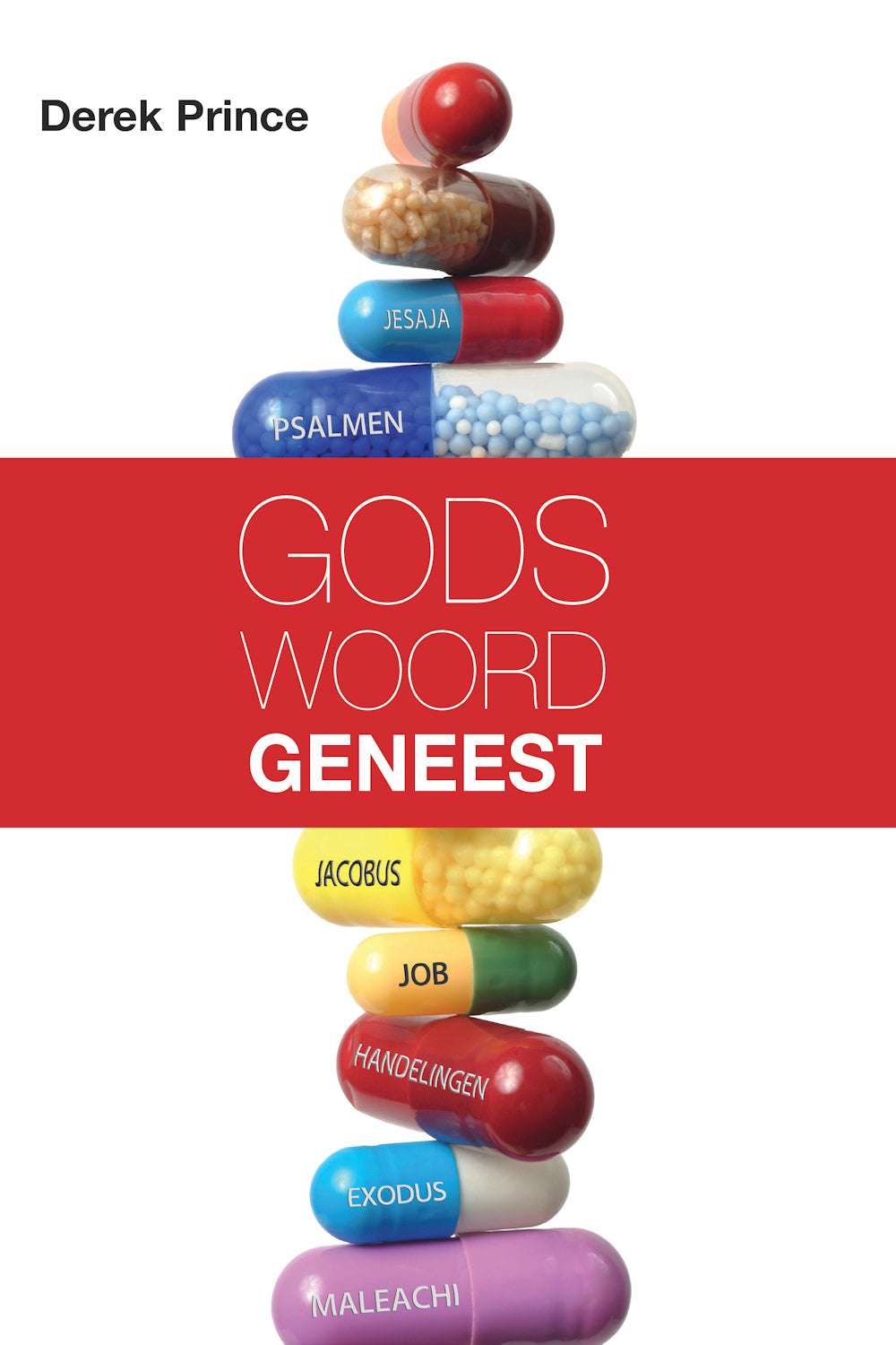 Gods woord geneest - Derek Prince (Paperback)