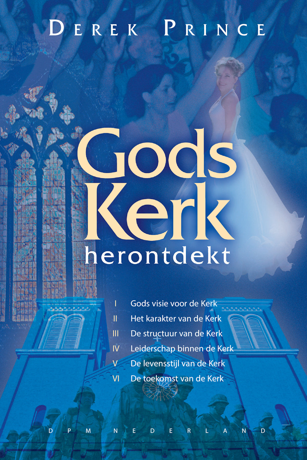 Gods Kerk herontdekt - Derek Prince (Paperback)