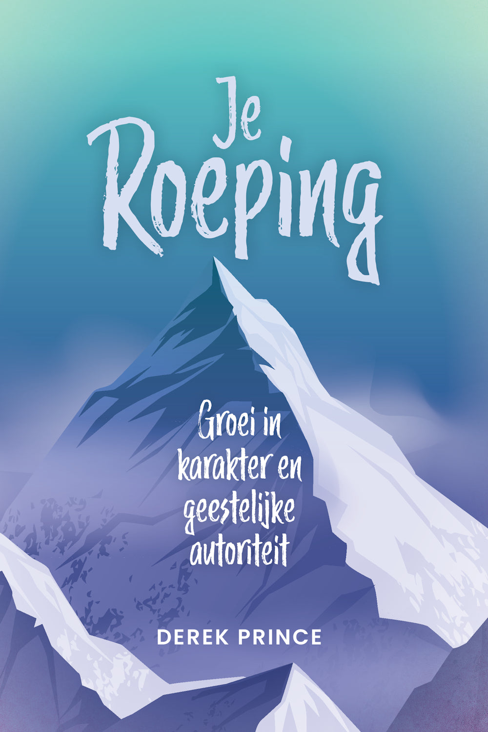Je Roeping - Herziene editie - Derek Prince (Paperback)