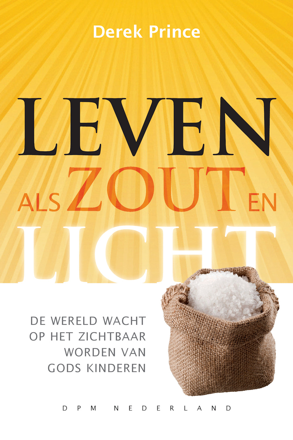 Leven als zout en licht - Derek Prince (Paperback)