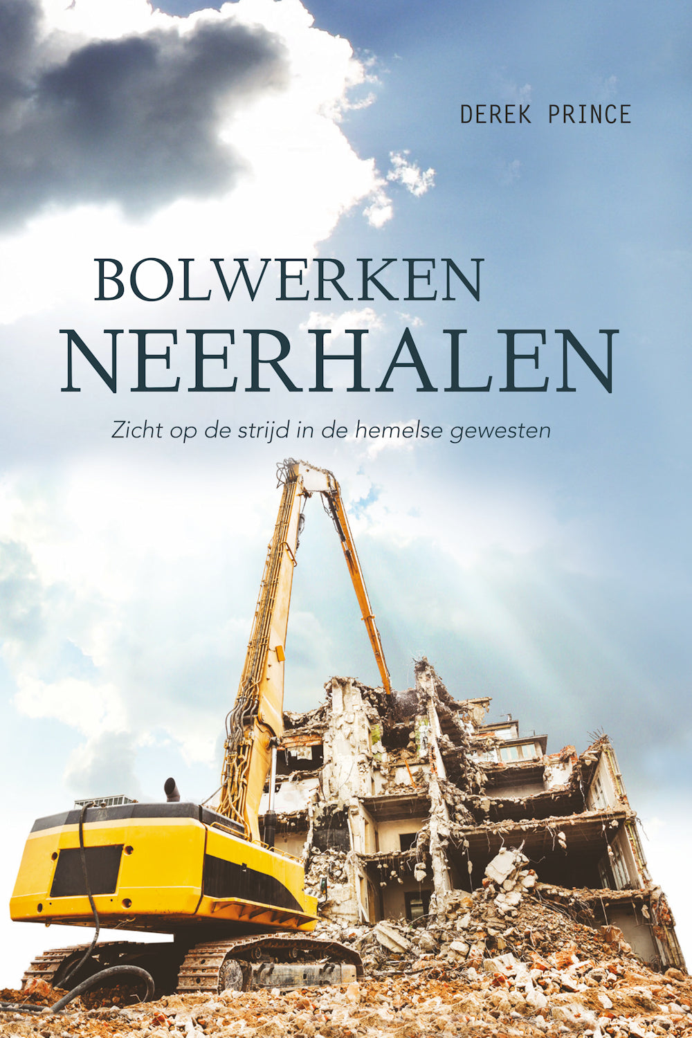 Bolwerken Neerhalen - Derek Prince (Paperback)