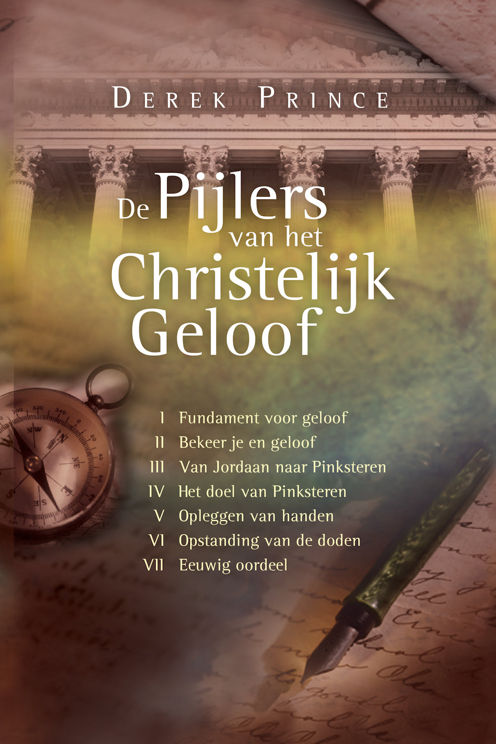 De pijlers van het christelijk geloof - Derek Prince (Hardcover)