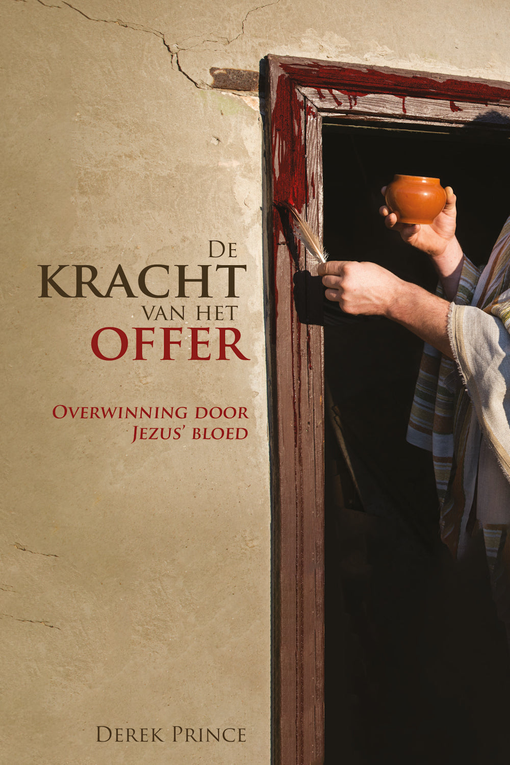 De kracht van het offer - Derek Prince (Paperback)