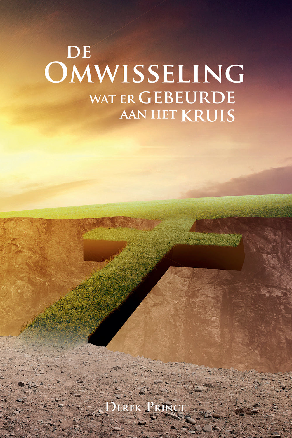 De Omwisseling - Derek Prince (Paperback)