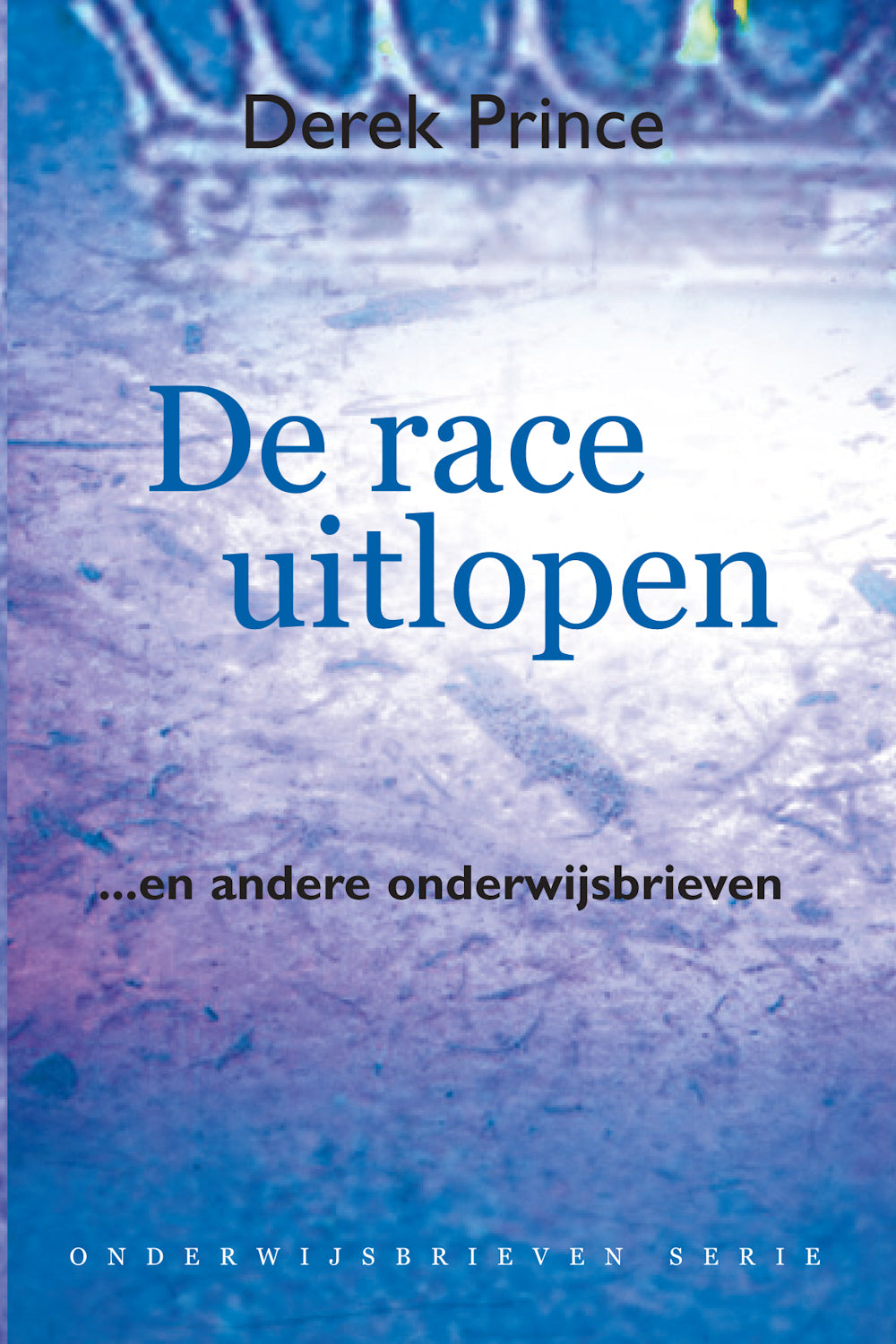De race uitlopen - Derek Prince (Paperback)