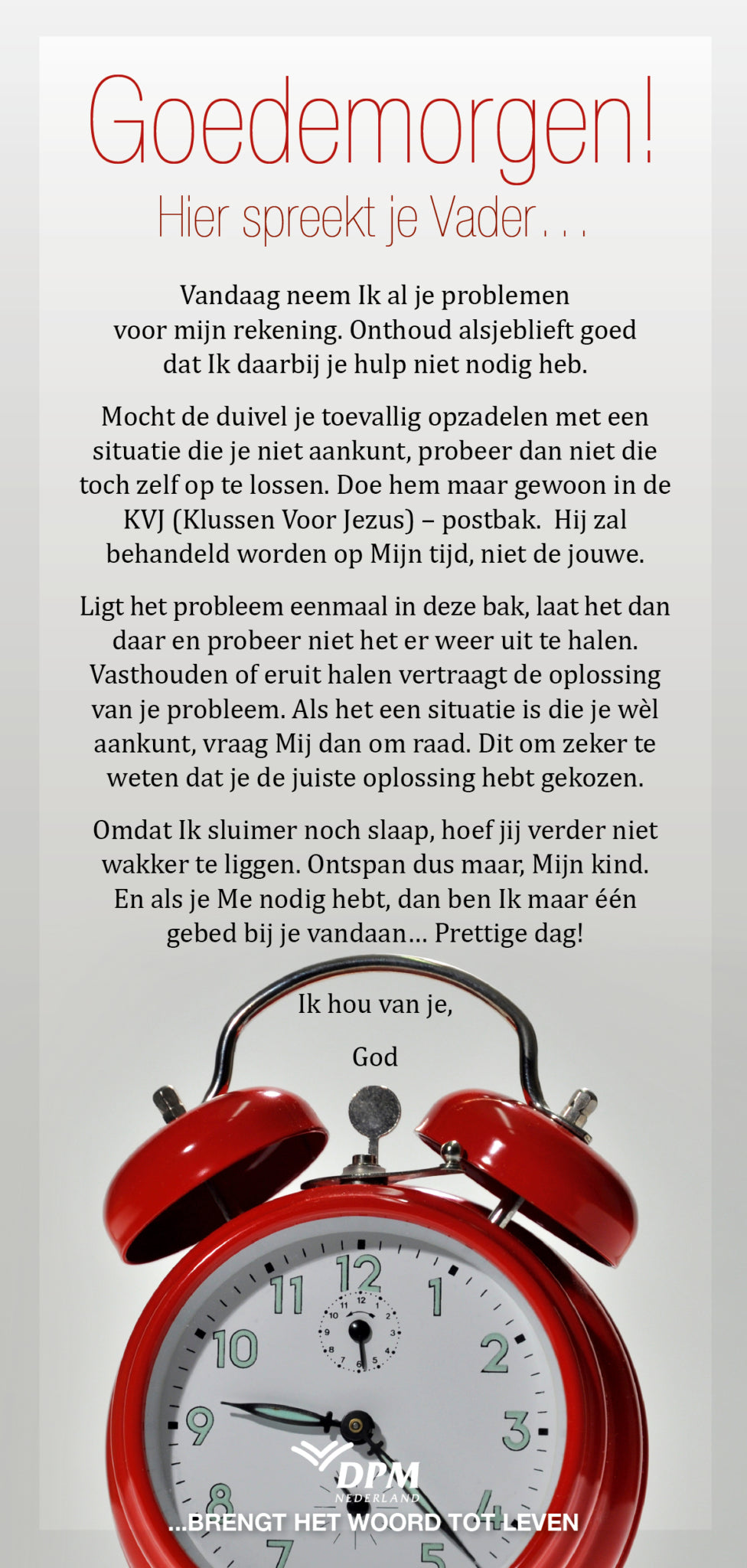 Goedemorgen hier spreekt je vader