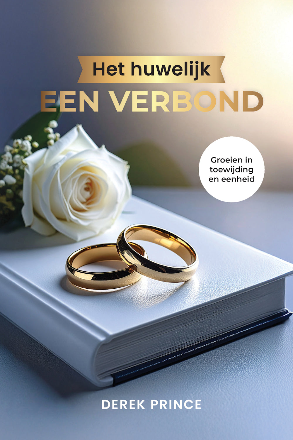 Het huwelijk, een verbond - Derek Prince (Paperback)