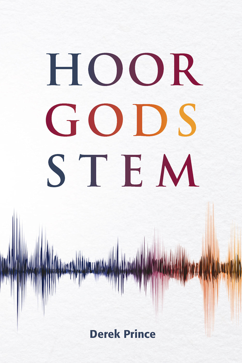 Hoor Gods stem - Derek Prince (Paperback)