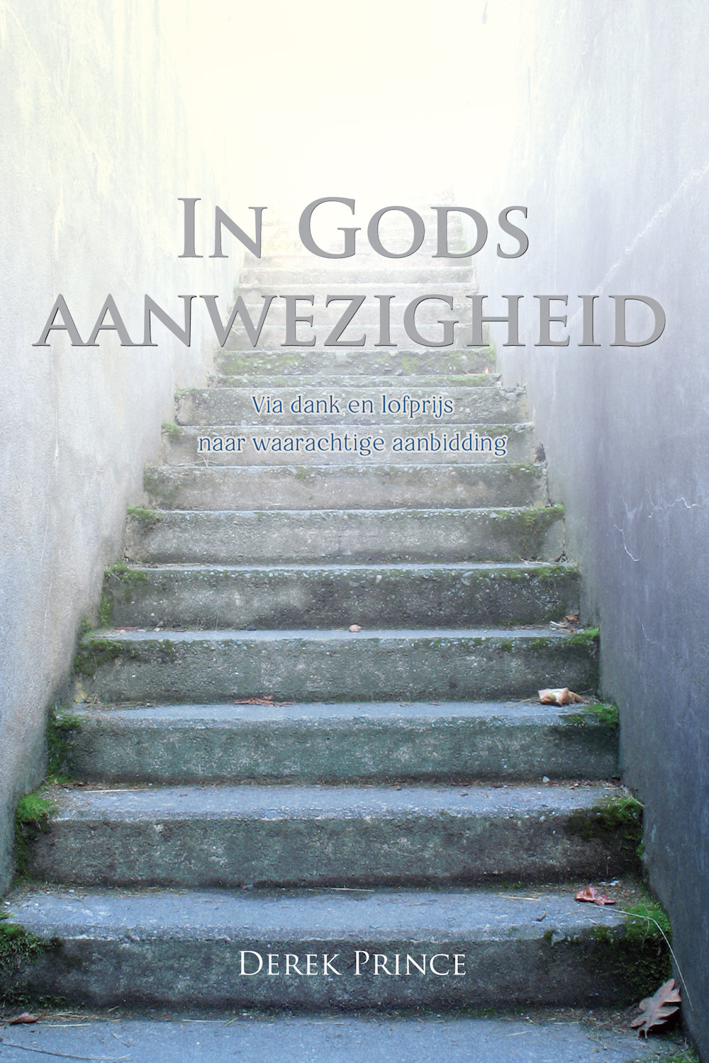 In Gods aanwezigheid - Derek Prince (Paperback)