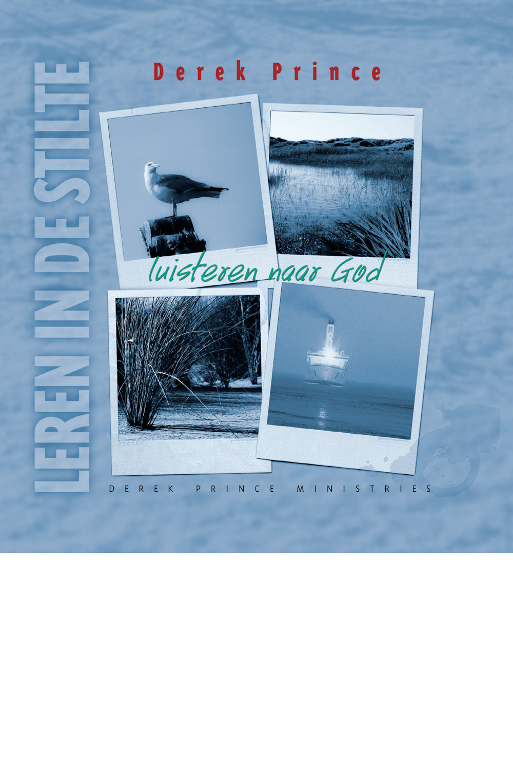 Moederdagactie - Luisteren naar God - Derek Prince (Hardcover)