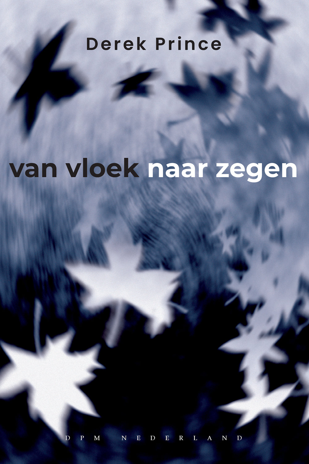 Van vloek naar zegen - Derek Pince (Paperback)