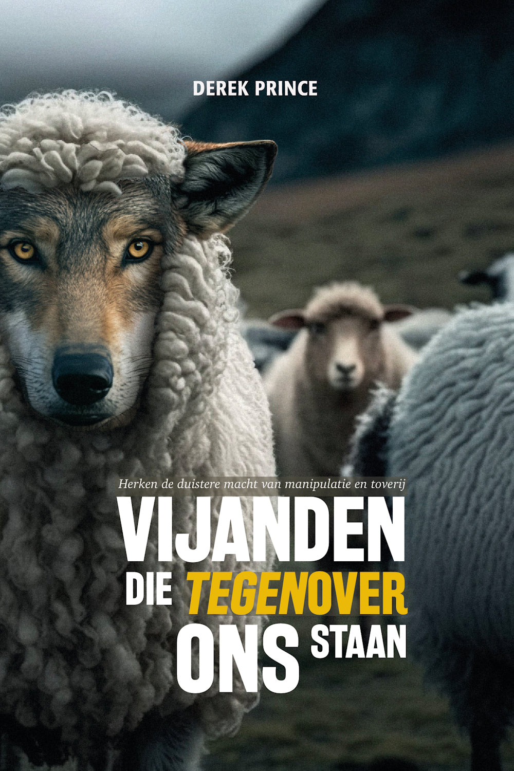 Vijanden die tegenover ons staan - Derek Prince (Paperback)