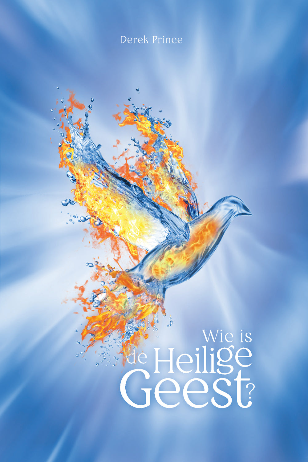 Wie is de Heilige Geest? - Derek Prince (Paperback)