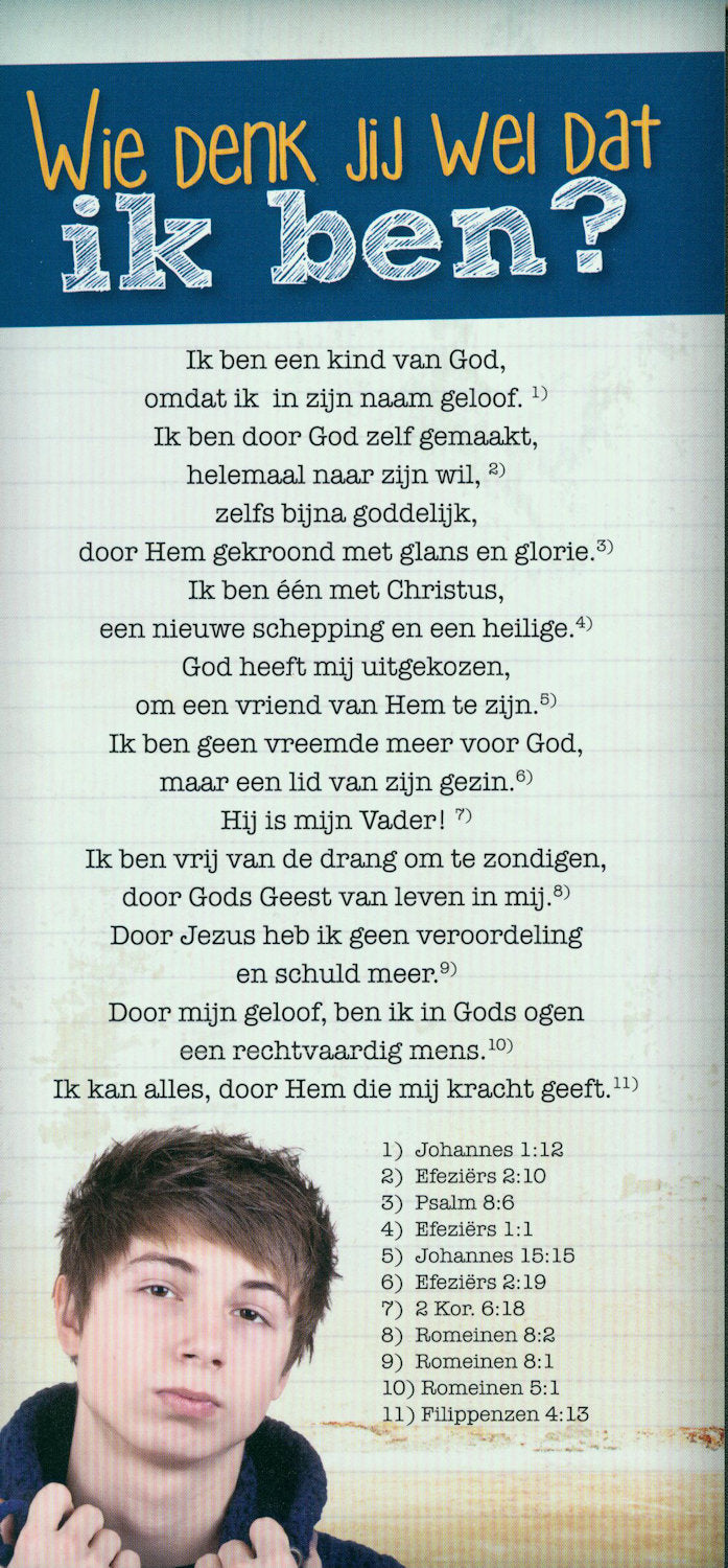 Wie denk jij wel dat ik ben